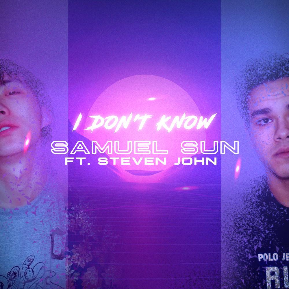 I Don't Know feat. Steven John
