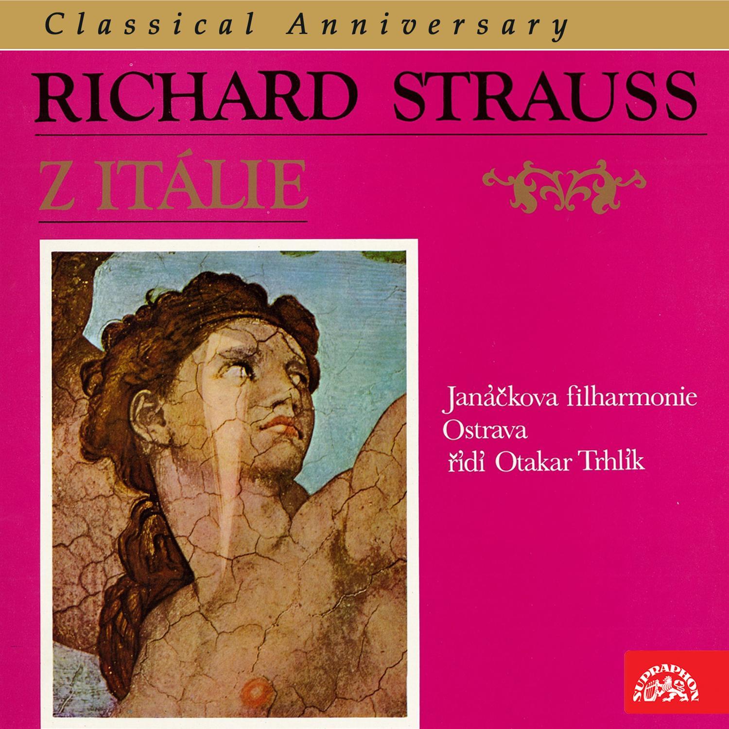 Strauss: Aus Italien, Op. 16 - Classical Anniversary