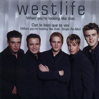 原版伴奏  Westlife - When You Are Looking Like That