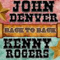 Back To Back: John Denver & Kenny Rogers专辑