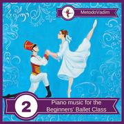 Piano music for the Beginners' Ballet Class