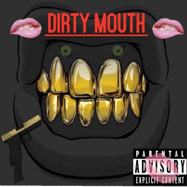 Dirty Mouth专辑