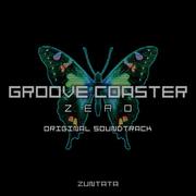 GROOVE COASTER ZERO ORIGINAL SOUNDTRACK