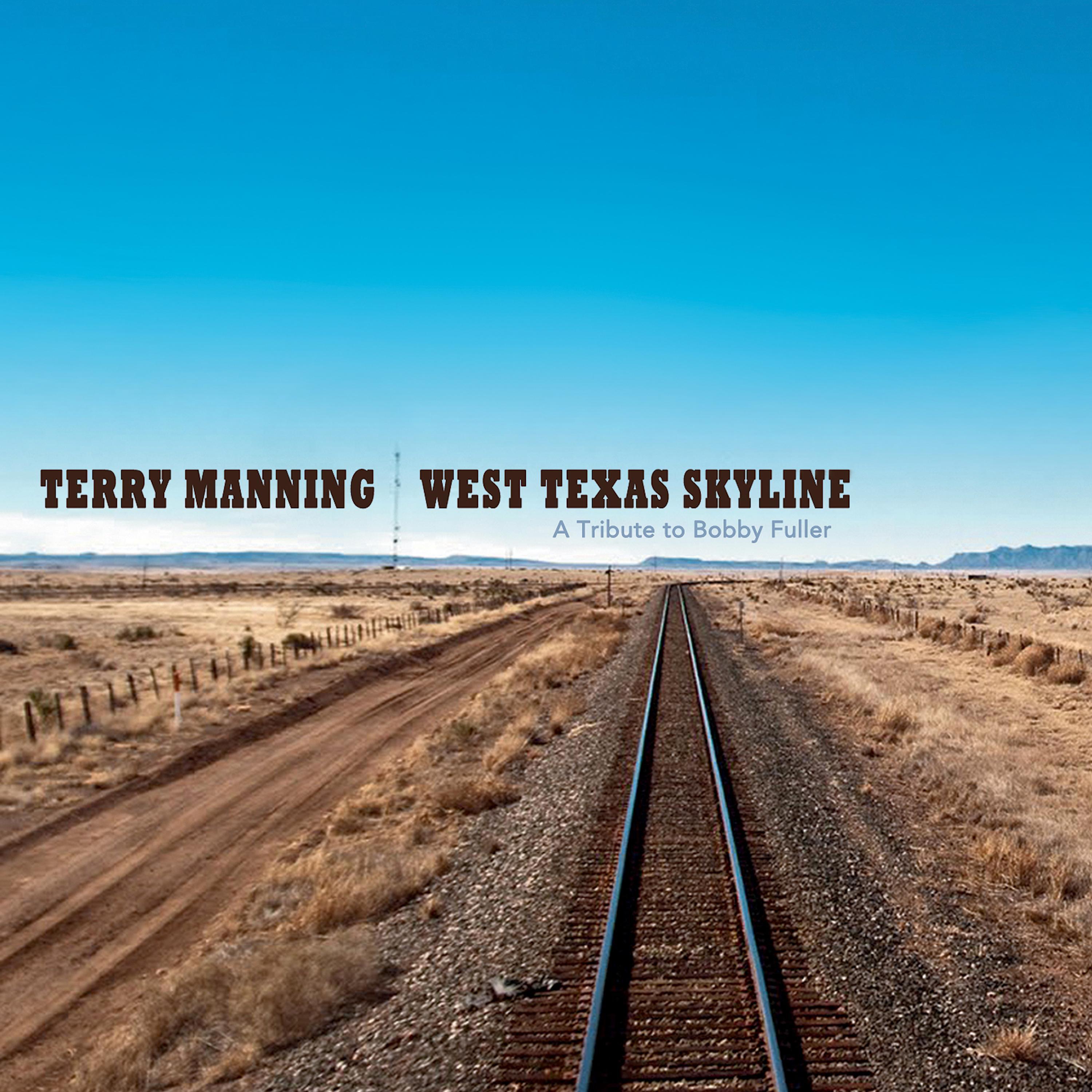 West Texas Skyline (A Tribute to Bobby Fuller)