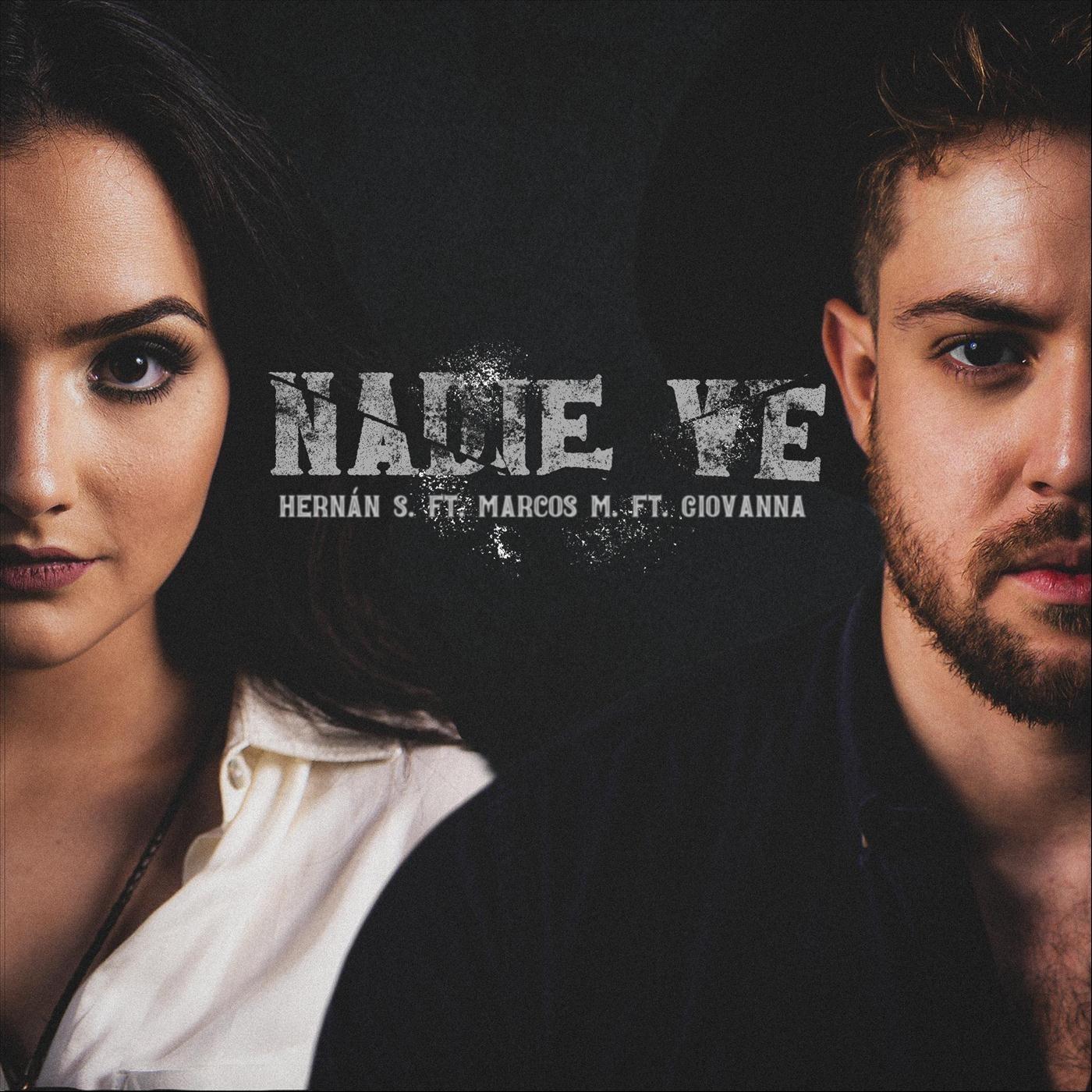 Nadie Ve (feat. Marcos M. & Giovanna)