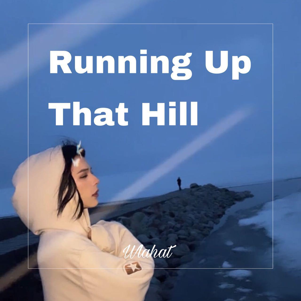 Running Up That Hill
