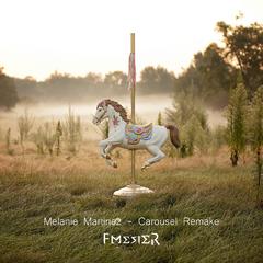 Melanie Martinez-Carousel (Fmesier Bootleg)（Fmesier remix）