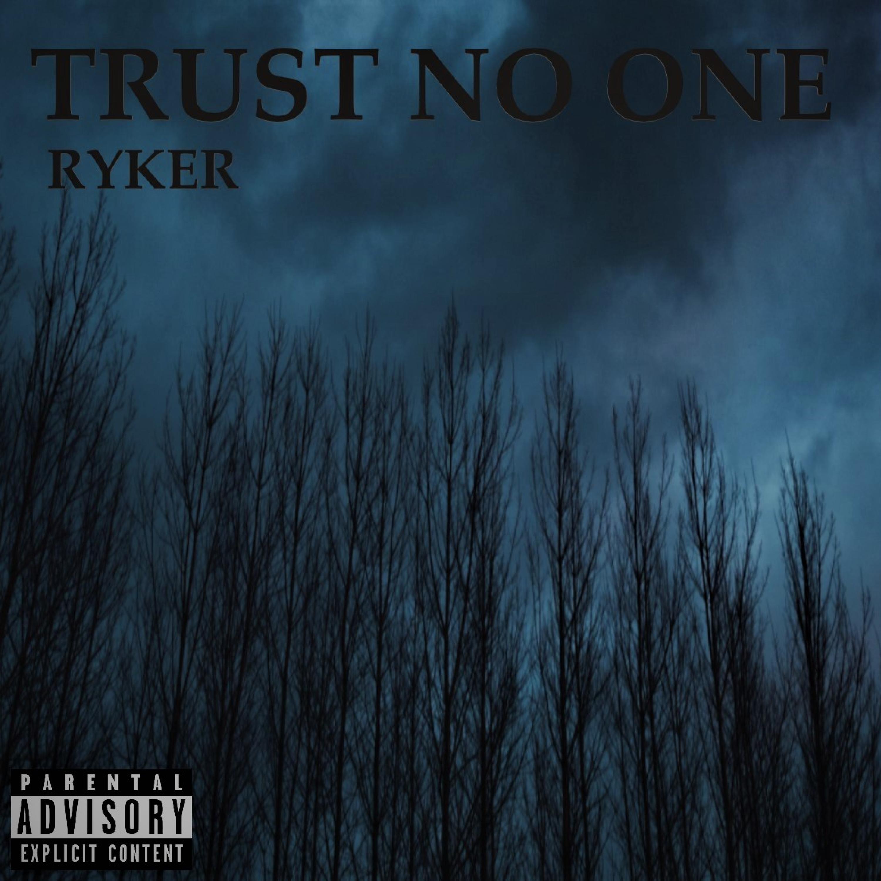 TRUST NO ONE
