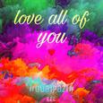 love all of you
