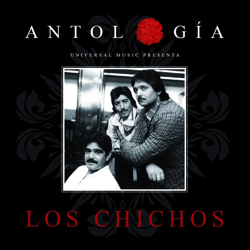 Antología De Los Chichos