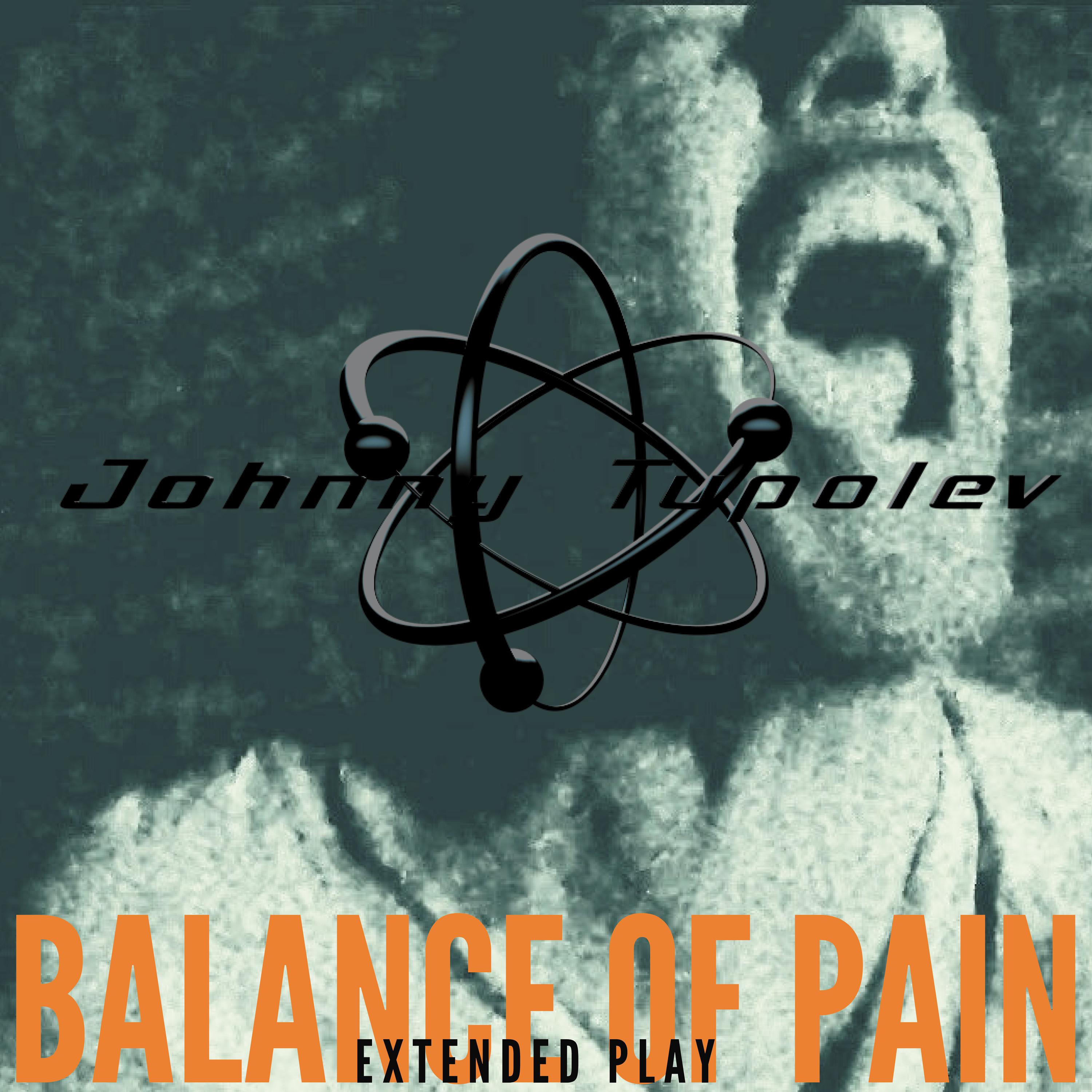 Johnny Tupolev - Balance of Pain (Original Version by John Fryer)