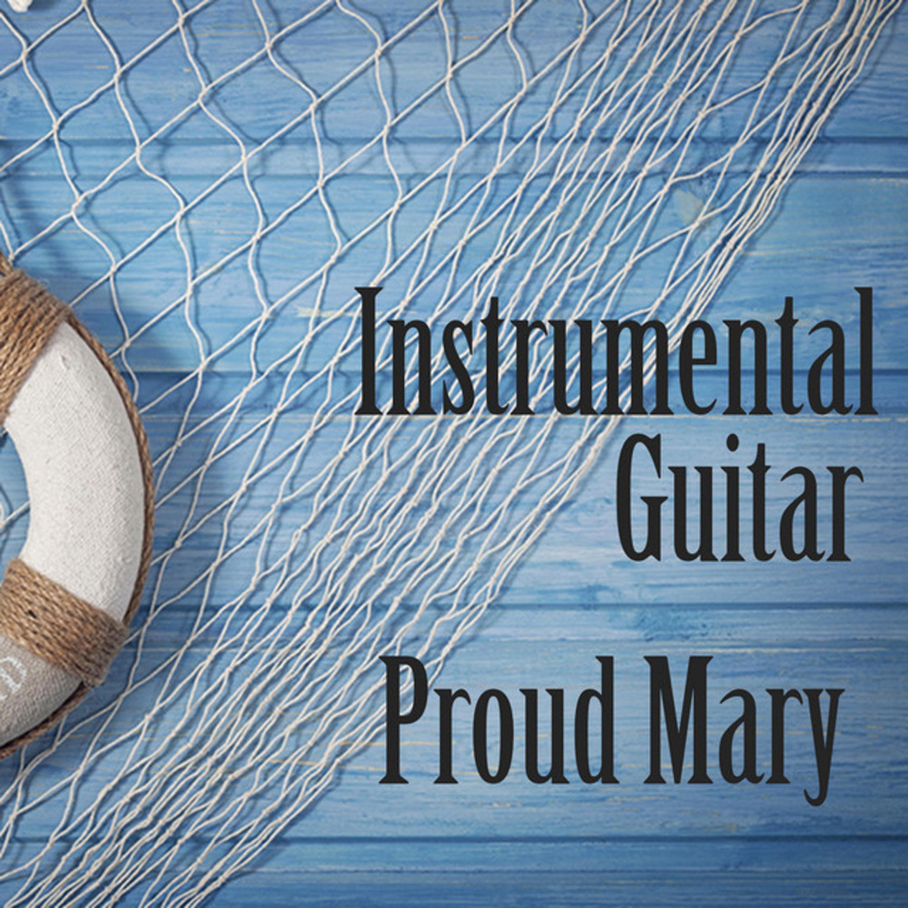 Proud Mary: Instrumental Guitar