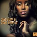 Sing Funk & Soul with Us