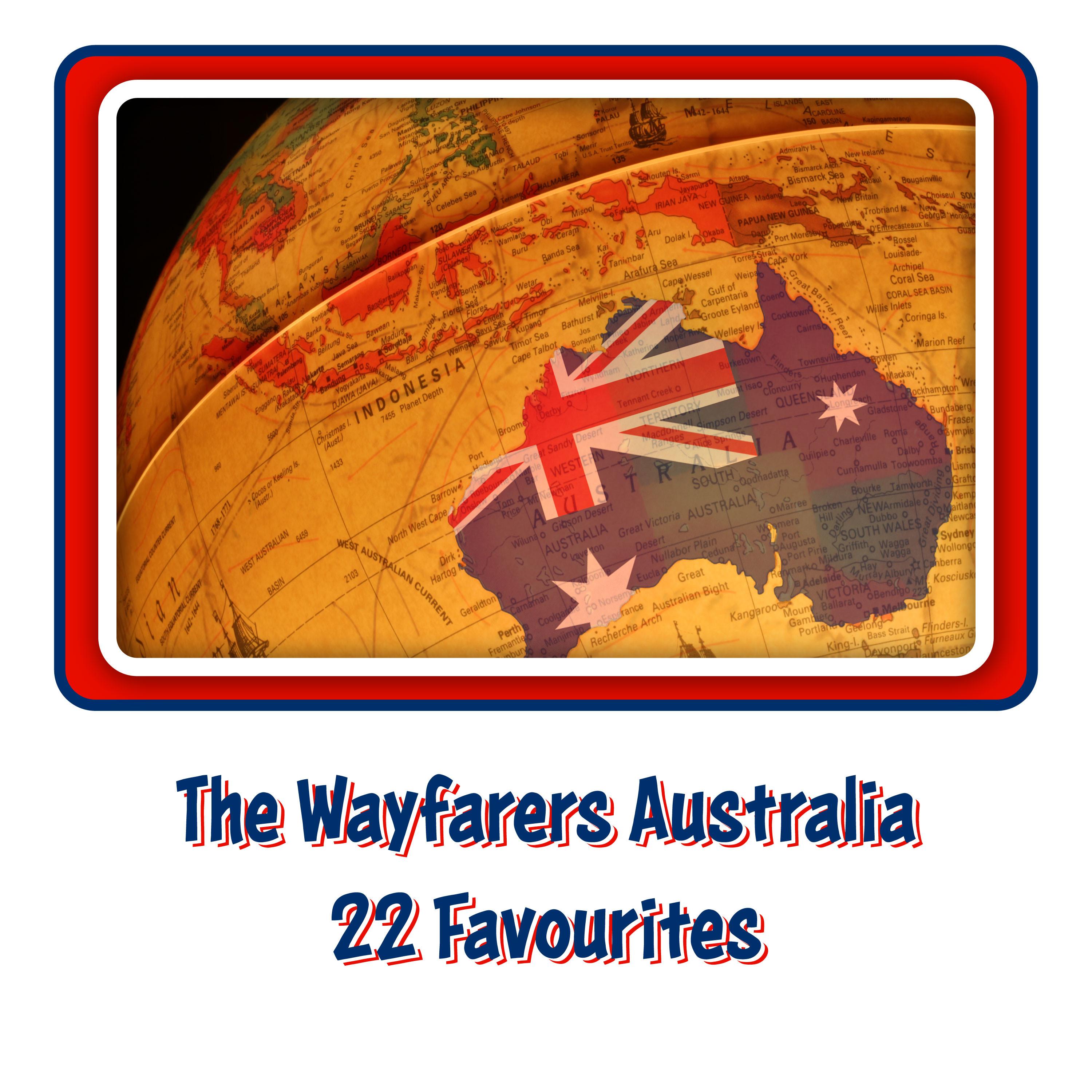 The Wayfarers Australia - 22 Favourites