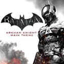 Batman: Arkham Knight Main Theme专辑