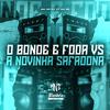 DJ V7 DA ZO - O Bonde e Foda Vs a Novinha Safadona