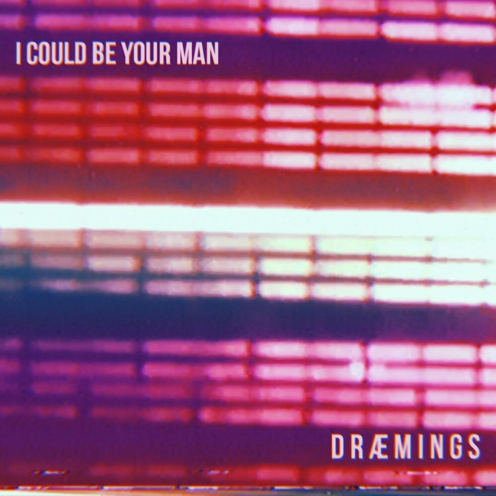 I Could Be Your Man