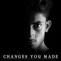 Changes You Made专辑