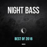 Best Of Night Bass 2016专辑