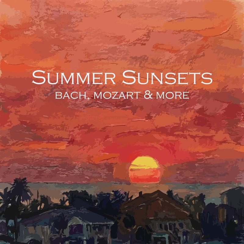 "'Summer Sunsets: Bach, Mozart & more"