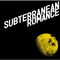 SUBTERRANEAN ROMANCE专辑