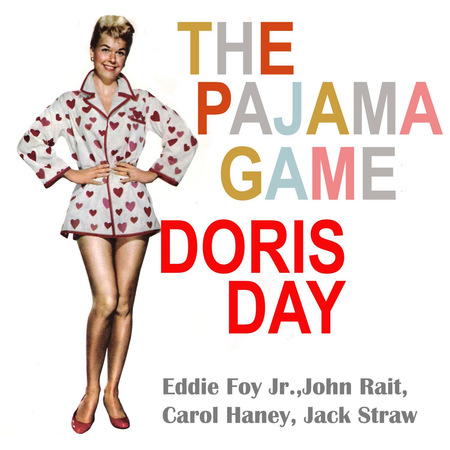 The Pajama Game (feat. Eddie Foy Jr., John Raitt, Carol Haney, Jack Straw)专辑