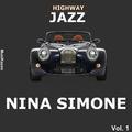 Highway Jazz - Nina Simone, Vol. 1