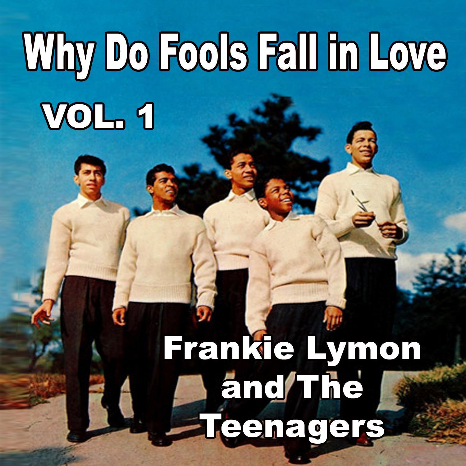 Why Do Fools Fall in Love, Vol. 1