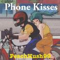 Phone Kisses专辑