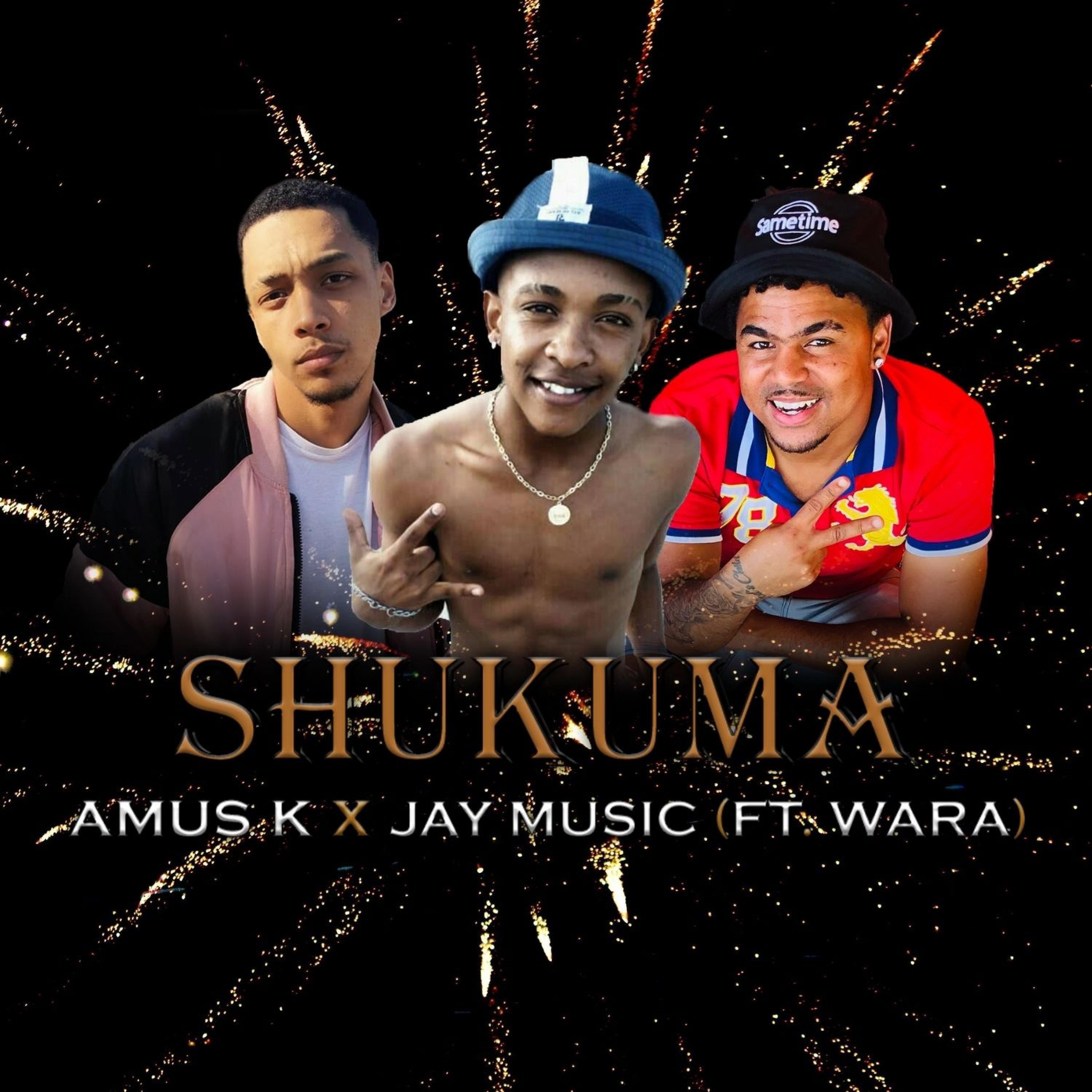 Shukuma (feat. Jay Music & Wara)