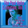The Paul Anka Collection, Vol. 1