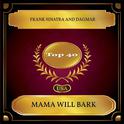 Mama Will Bark (Billboard Hot 100 - No. 21)专辑