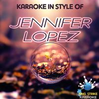 Jennifer Lopez - Que Hiciste ( Karaoke Version )