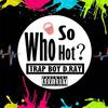 00000 - Who so hot(Prod by XVIBE)