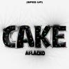 Aflacko - Cake (Sped Up)