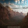 Fame and Honor