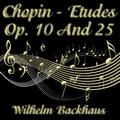 Chopin - Etudes Op. 10 And 25