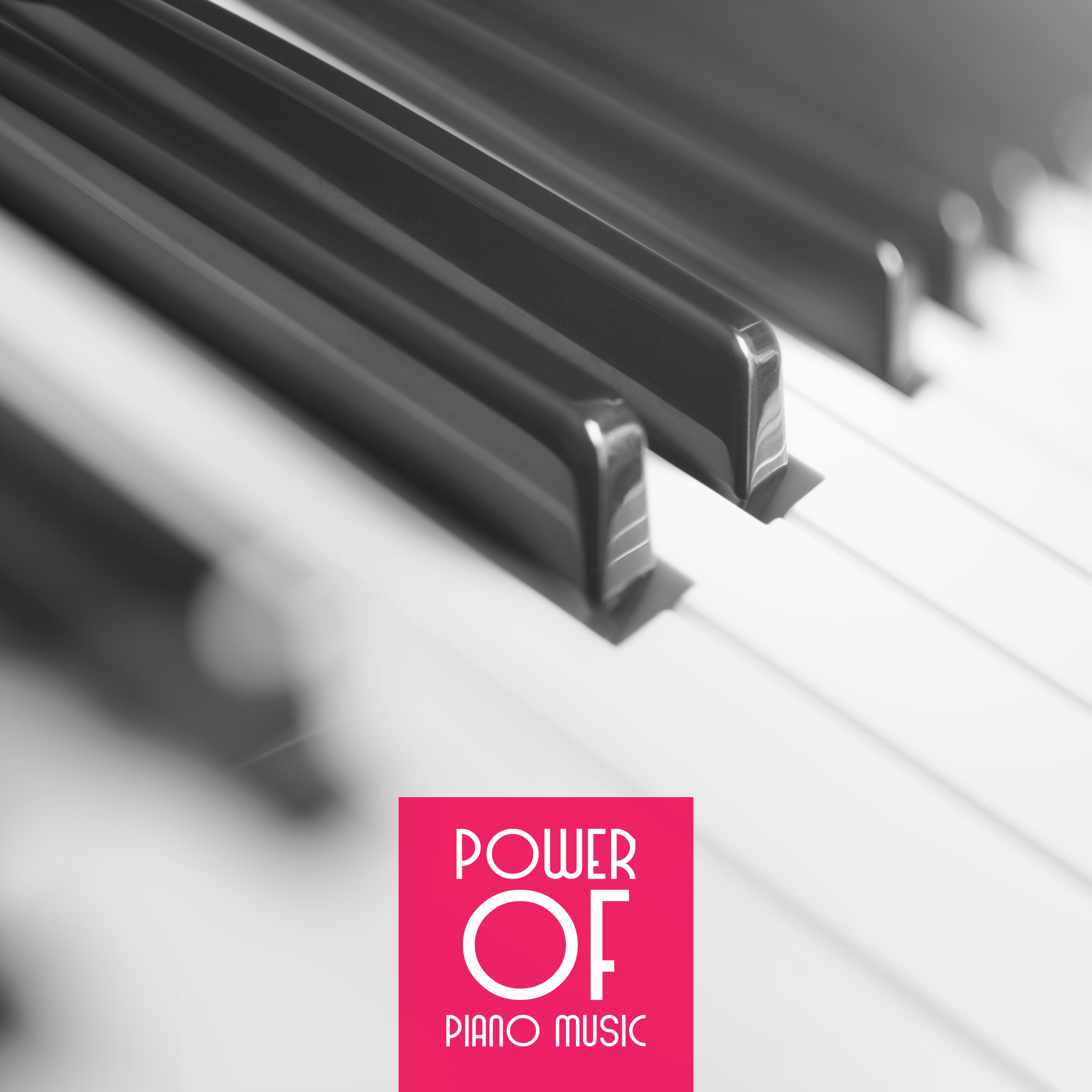 Power of Piano Music: 15 Fresh 2019 Piano Jazz Songs for Many Occasions, Soft Melodies for Romantic Dinner with Love, Music for Meeting with Family & Friends, Elegance Restaurant Background, Calming Down & Stress Relief Tracks