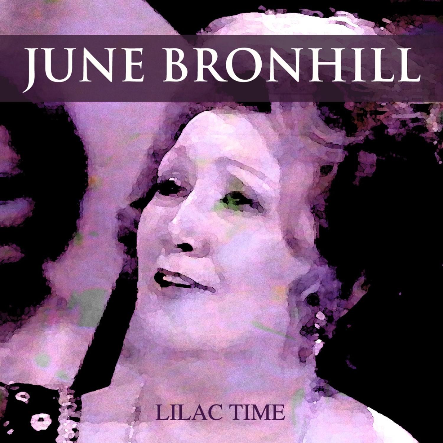 June Bronhill - Lilac Time: When the Lilac Bloom Uncloses