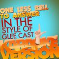 One Less Bell to Answer (In the Style of Glee Cast) [Karaoke Version] - Single