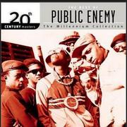 20th Century Masters: The Millennium Collection: The Best of Public Enemy专辑