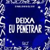 DJ MALFO - Deixa Eu Penetrar