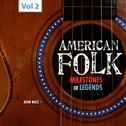 Milestones of Legends - American Folk, Vol. 2专辑