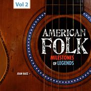 Milestones of Legends - American Folk, Vol. 2