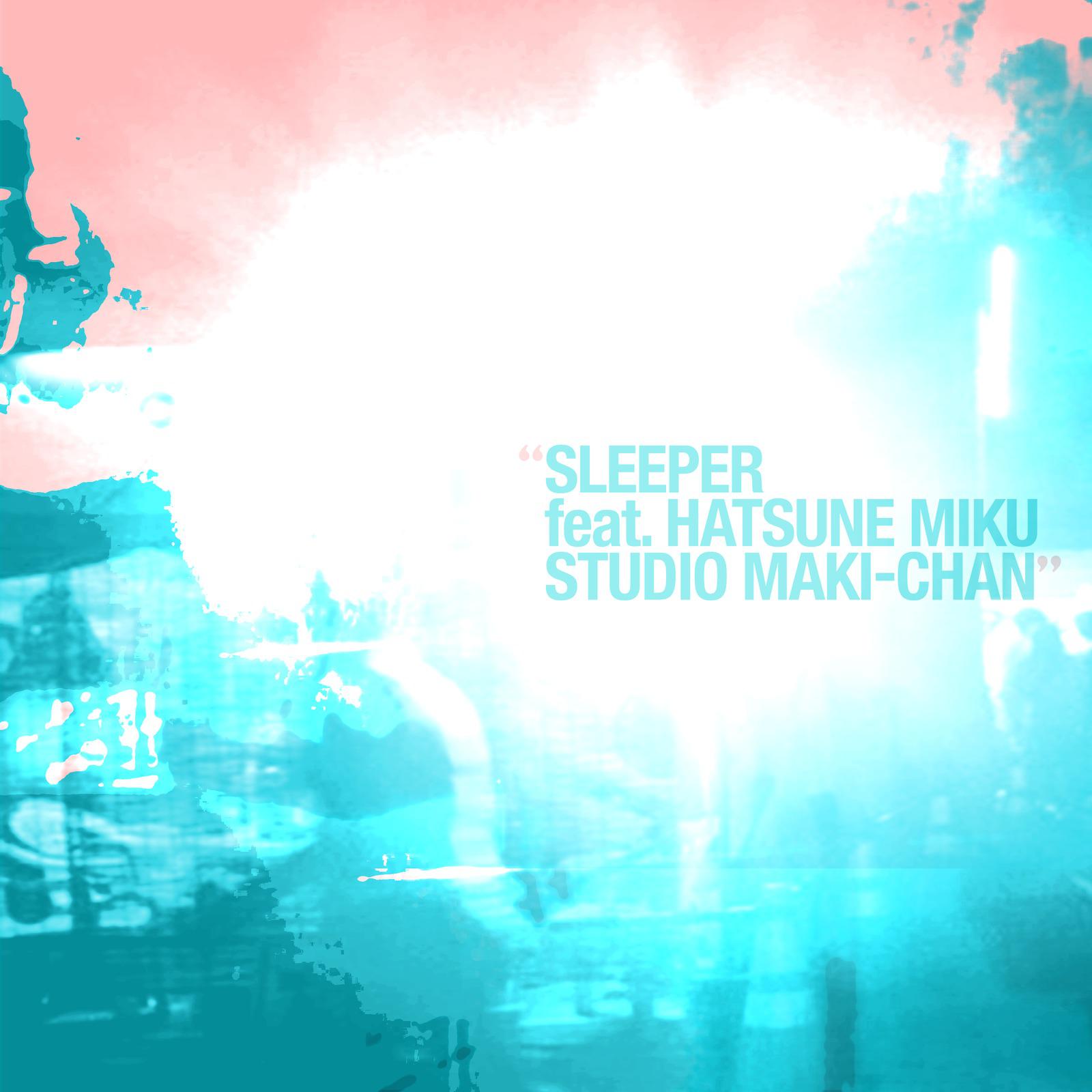 SLEEPER (feat. 初音ミク)专辑
