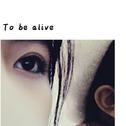To be alive专辑