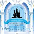 THE IDOLM@STER CINDERELLA GIRLS 4thLIVE TriCastle Story Starlight Castle