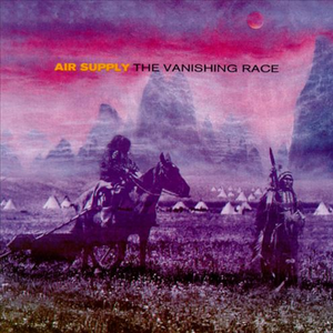 Air Supply-The Vanishing Race  立体声伴奏
