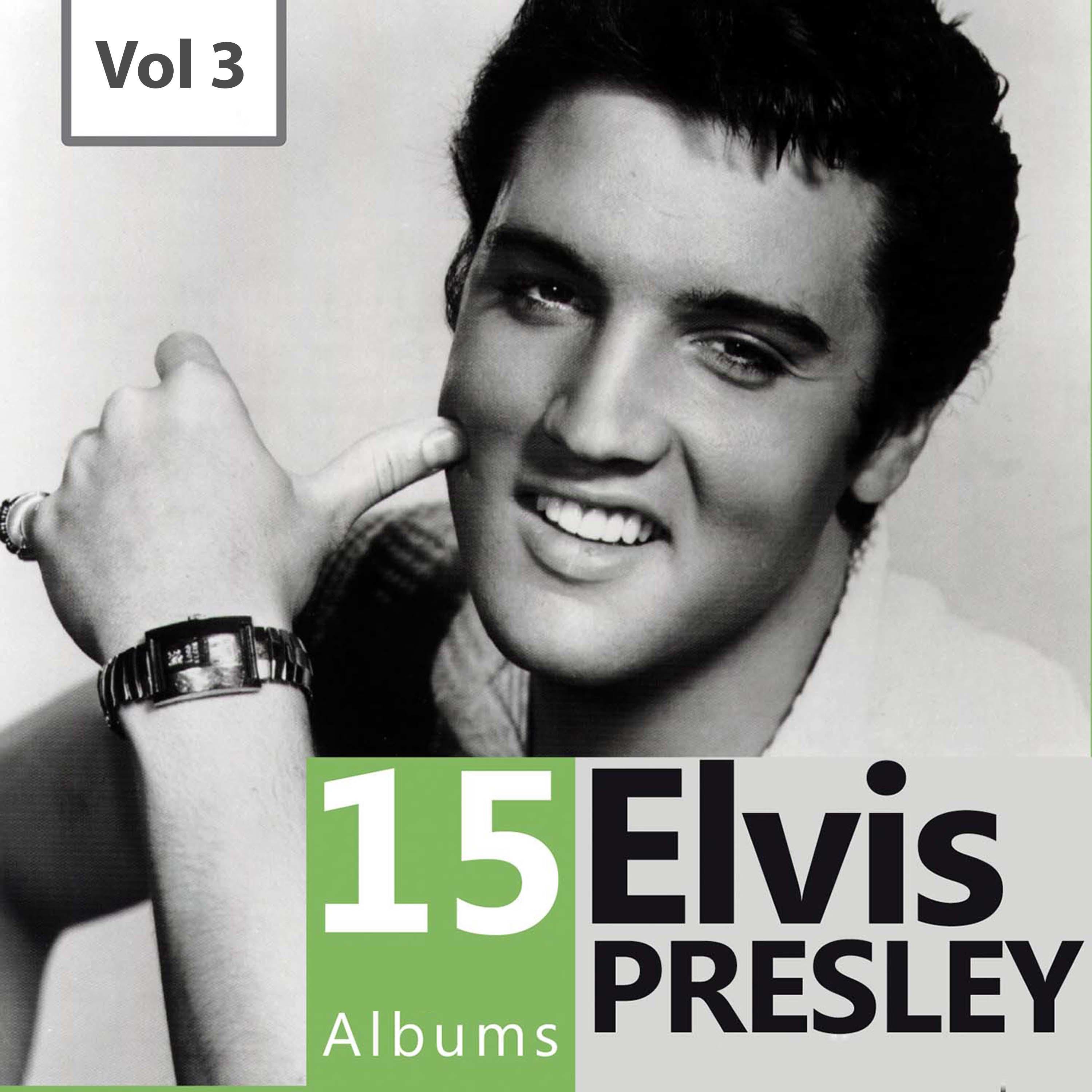 Elvis - 15 Albums, Vol. 3专辑