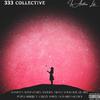 333 Collective - In Another Life